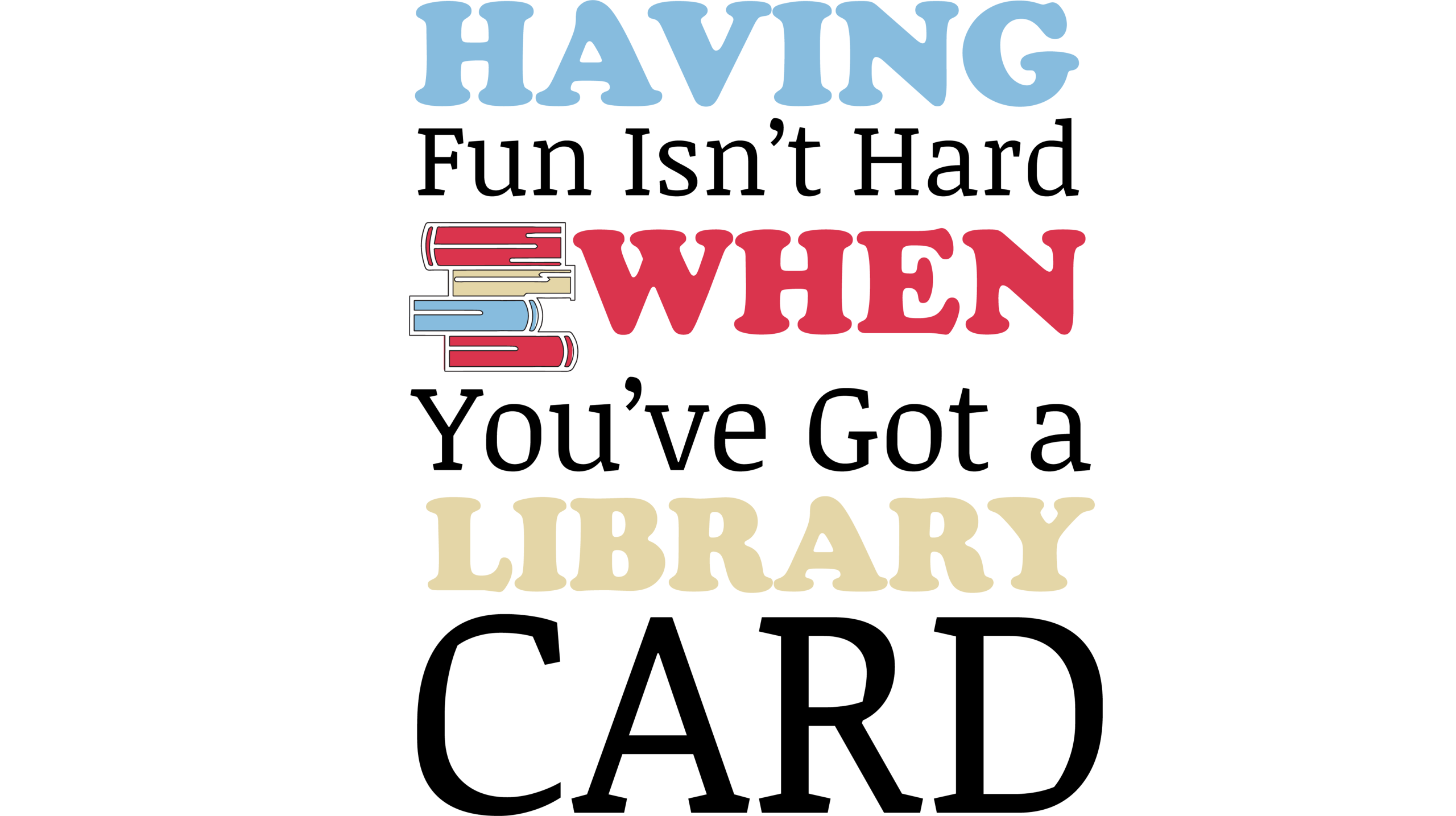 Sign up for a library card