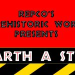 Repco's Prehistoric World Presents: Unearth a Story
